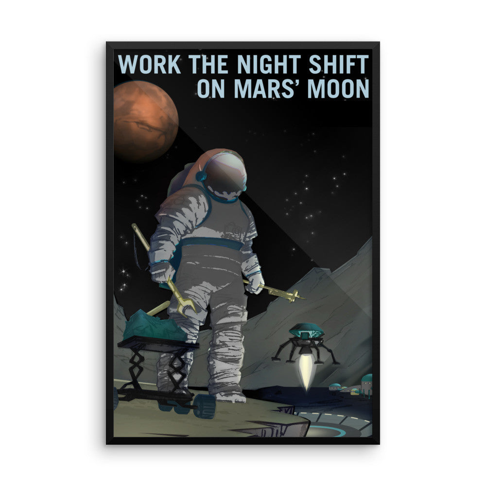 Work the Night Shift - NASA Mars Explorers Wanted grey poster framed